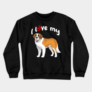 I Love My Saint Bernard Dog Crewneck Sweatshirt